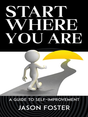 cover image of Start Where You Are--A Guide to Self-Improvement